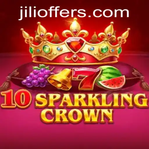 Explore the Dazzling World of 10SparklingCrown and Unleash JILI22 Adventures