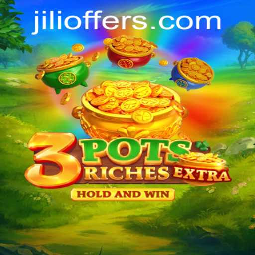 Experience the Thrills of 3potsExtra: A Closer Look at the Game with JILI22